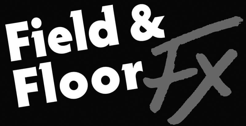 Field & Floor FX